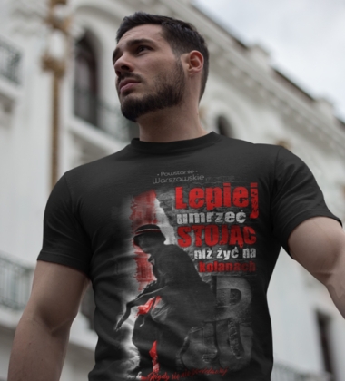 Koszulka-Lepiej umrzec stojac